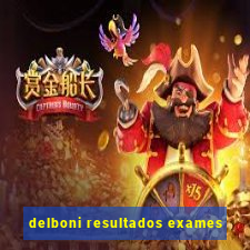 delboni resultados exames